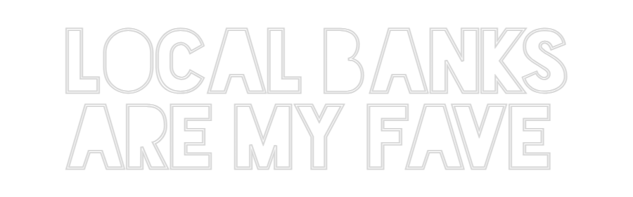 Konfigurator - Neon LED Flex - Personalisierter Indoor Schriftzug Local Banks
...