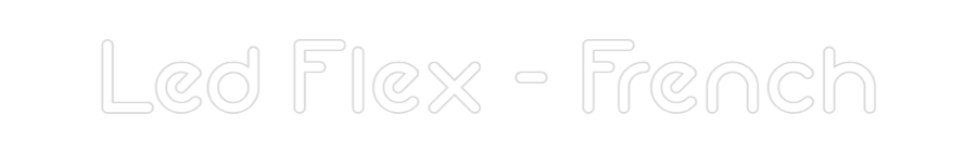 Configurateur - Neon LED Flex - Enseigne néon intérieure personnalisée Led Flex - Fr...