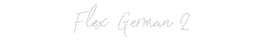 Konfigurator - Neon LED Flex - Personalisierter Indoor Schriftzug Flex German 2