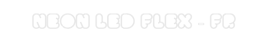 Configurateur - Neon LED Flex - Enseigne néon intérieure personnalisée Neon LED Flex...