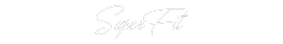 Konfigurator - Neon LED Flex - Personalisierter Indoor Schriftzug SuperFit