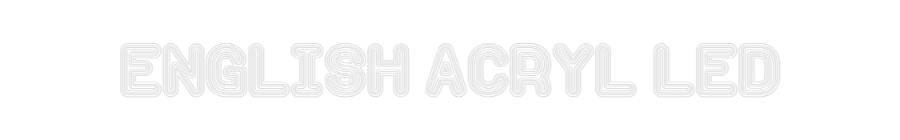 Configurator - Neon LED Liquid Acryl - Custom Neon Sign Indoor & Outdoor English Acryl...