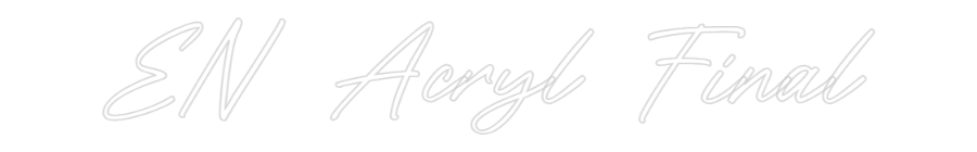 Configurator - Neon LED Liquid Acryl - Custom Neon Sign Indoor & Outdoor EN Acryl Final