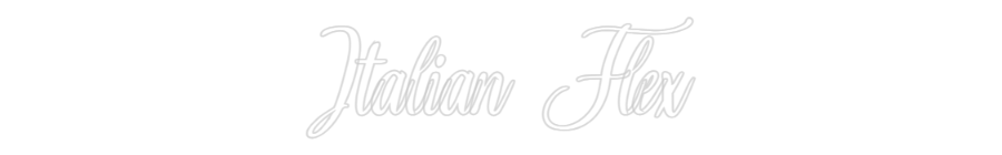 Konfigurator - Neon LED Flex - Personalisierter Indoor Schriftzug Italian Flex