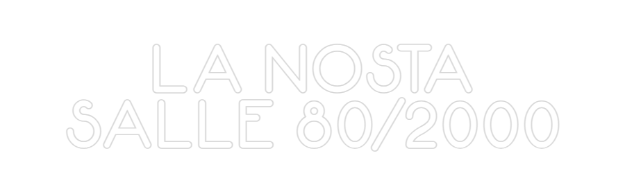 Configurateur - Neon LED Flex - Enseigne néon intérieure personnalisée LA NOSTA
SAL...