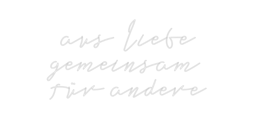 Konfigurator - Neon LED Flex - Personalisierter Indoor Schriftzug aus Liebe
ge...