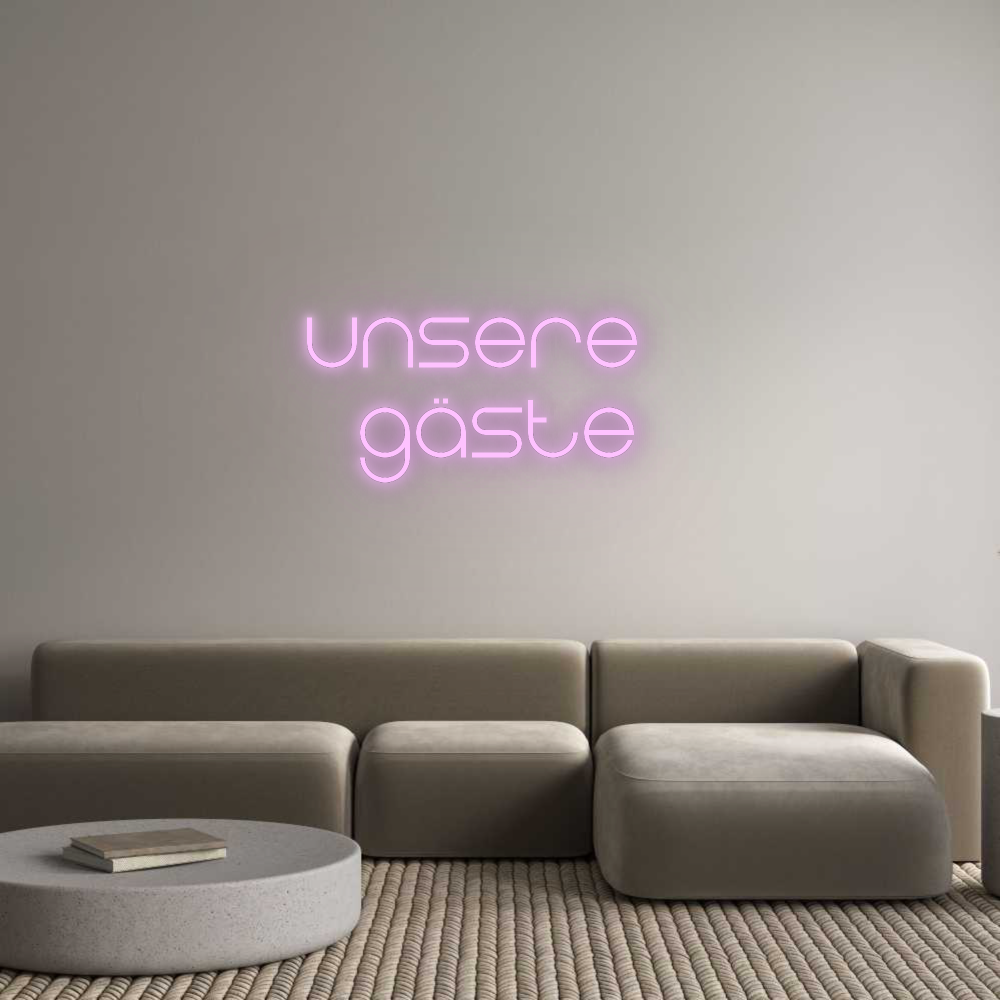 Konfigurator - Neon LED Flex - Personalisierter Indoor Schriftzug Unsere
Gäste