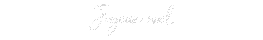 Configurateur - Neon LED Flex - Enseigne néon intérieure personnalisée Joyeux noel