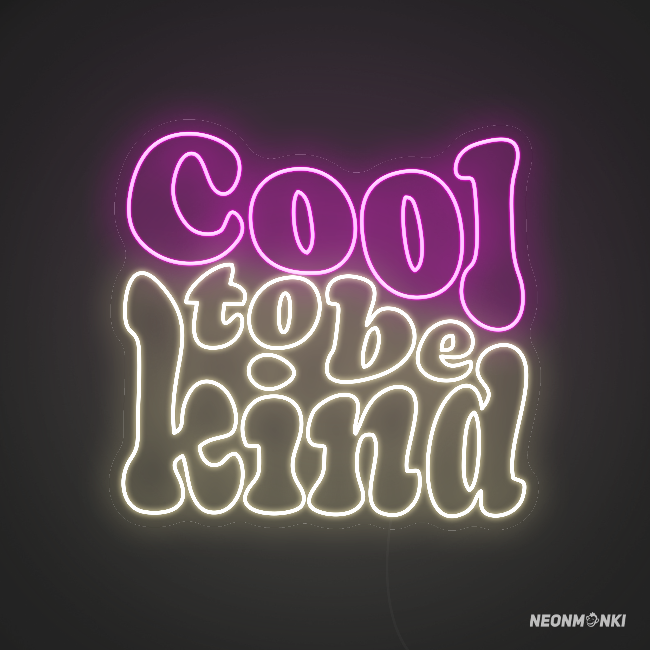 Cool to be Kind – Dein Statement in Lichtform