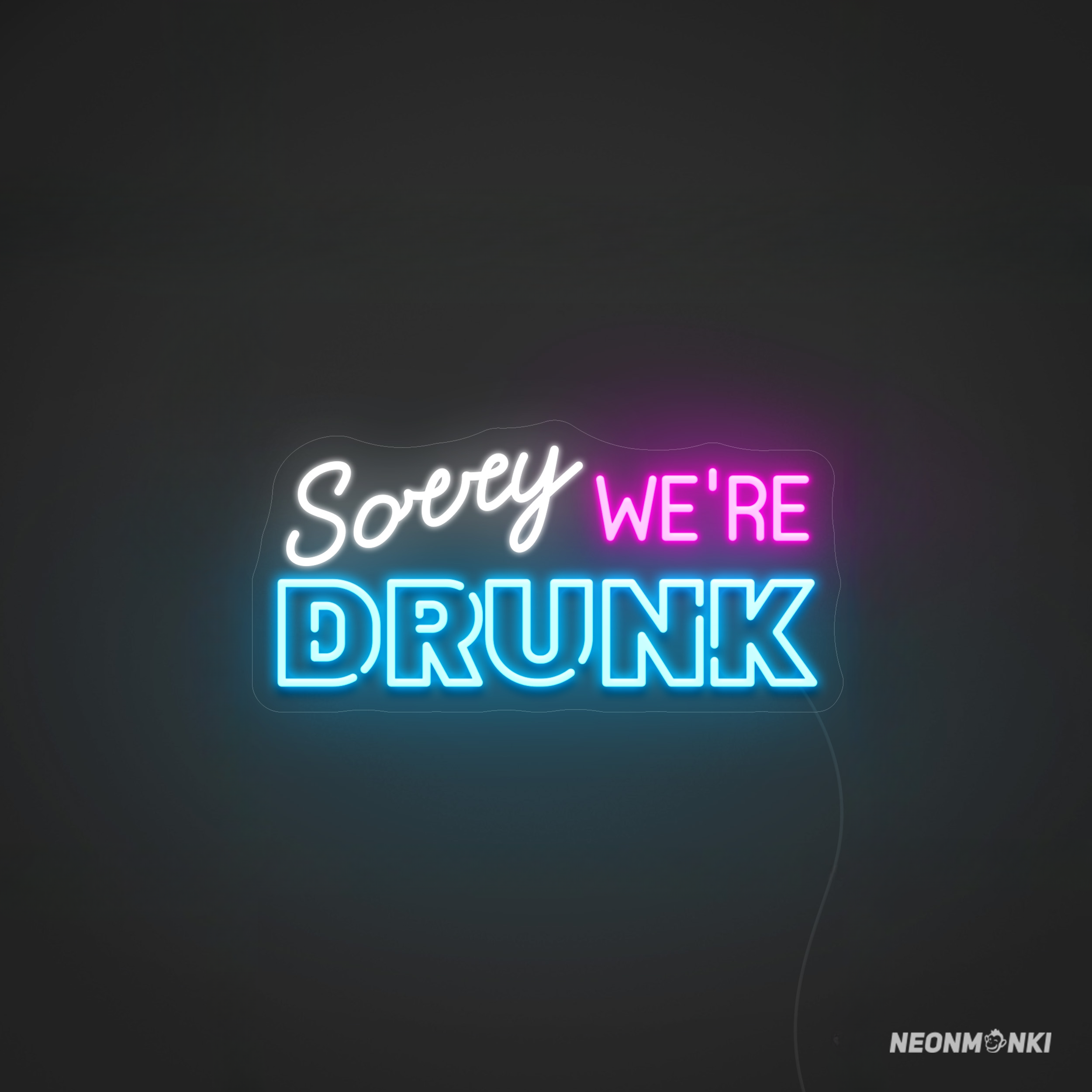Neon Bar Shriftzug "Sorry we're DRUNK" Humorvoll & auffällig - NEONMONKI