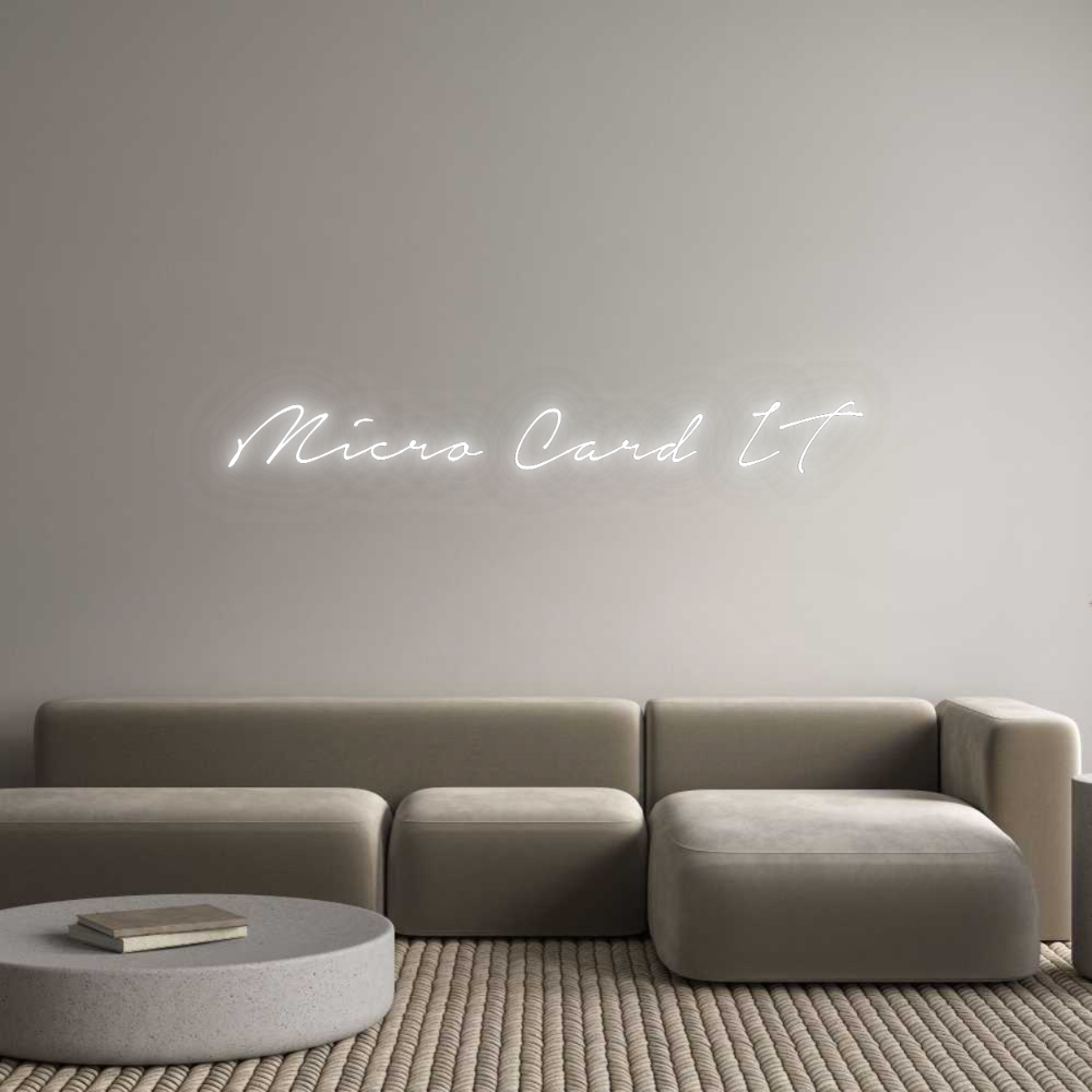 Konfigurator - Neon LED Flex - Personalisierter Indoor Schriftzug Micro Card IT