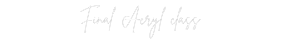 Konfigurator - Neon LED Liquid Acryl - Personalisierter Indoor & Outdoor Schriftzug Final Acryl c...