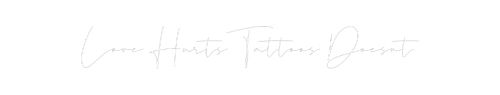 Konfigurator - Neon LED Flex - Personalisierter Indoor Schriftzug Love HurtsTat...