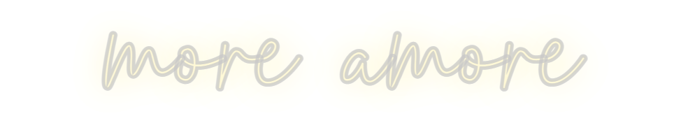 Konfigurator - Neon LED Flex - Personalisierter Indoor Schriftzug more amore