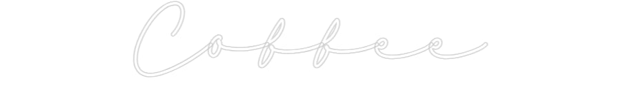 Konfigurator - Neon LED Flex - Personalisierter Indoor Schriftzug Coffee