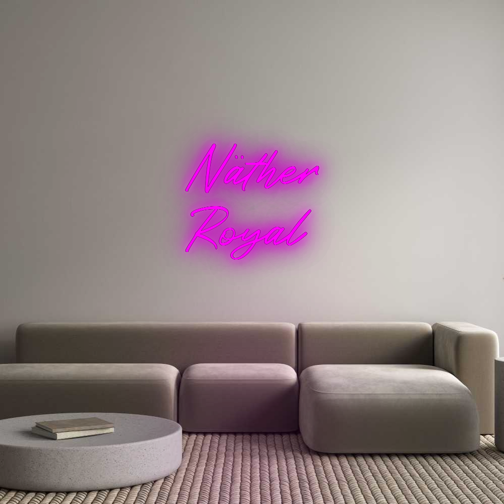 Konfigurator - Neon LED Flex - Personalisierter Indoor Schriftzug Näther
Royal