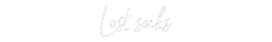 Konfigurator - Neon LED Flex - Personalisierter Indoor Schriftzug Lost socks