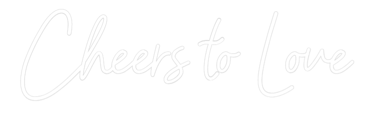 Konfigurator - Neon LED Flex - Personalisierter Indoor Schriftzug Cheers to Love