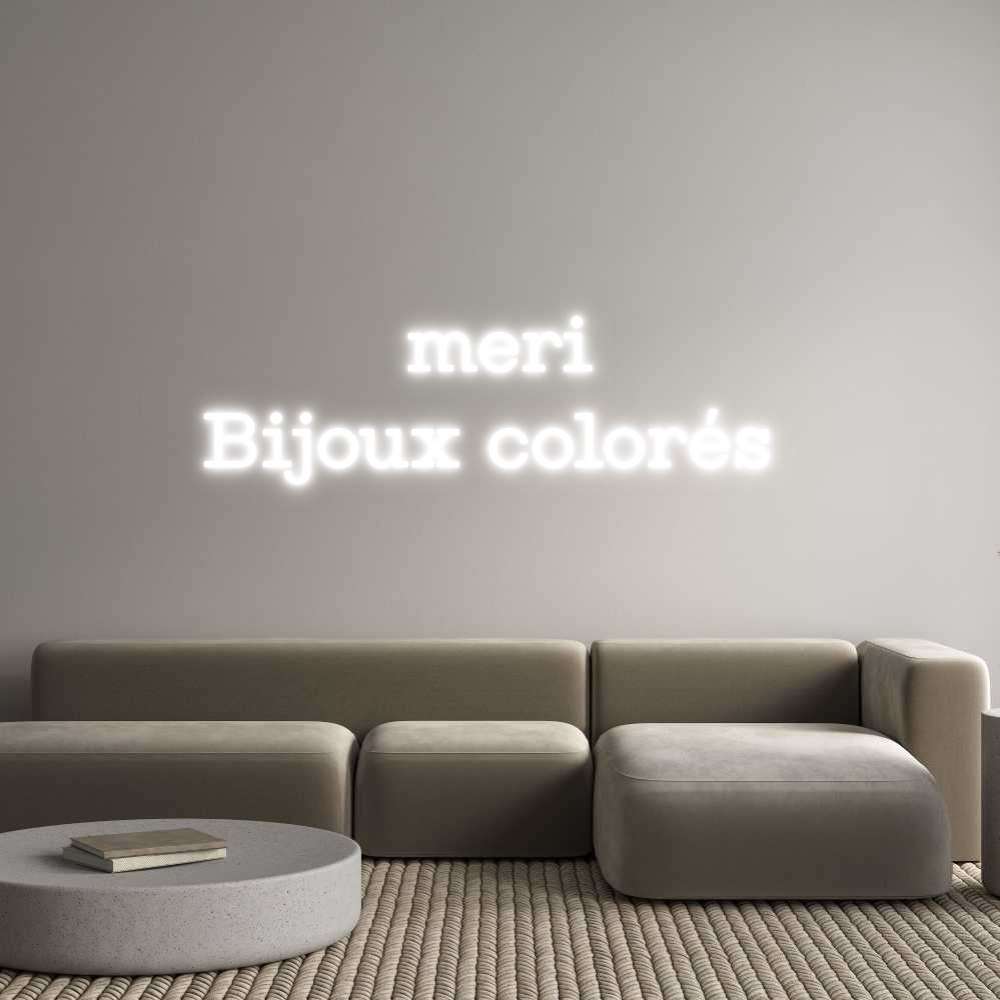 Configurateur - Neon LED Liquid Acryl - Lettres néon personnalisées pour l'intérieur et l'extérieur meri
Bijoux ...