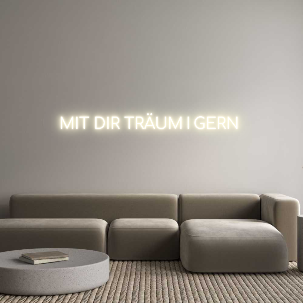 Konfigurator - Neon LED Flex - Personalisierter Indoor Schriftzug MIT DIR TRÄUM...