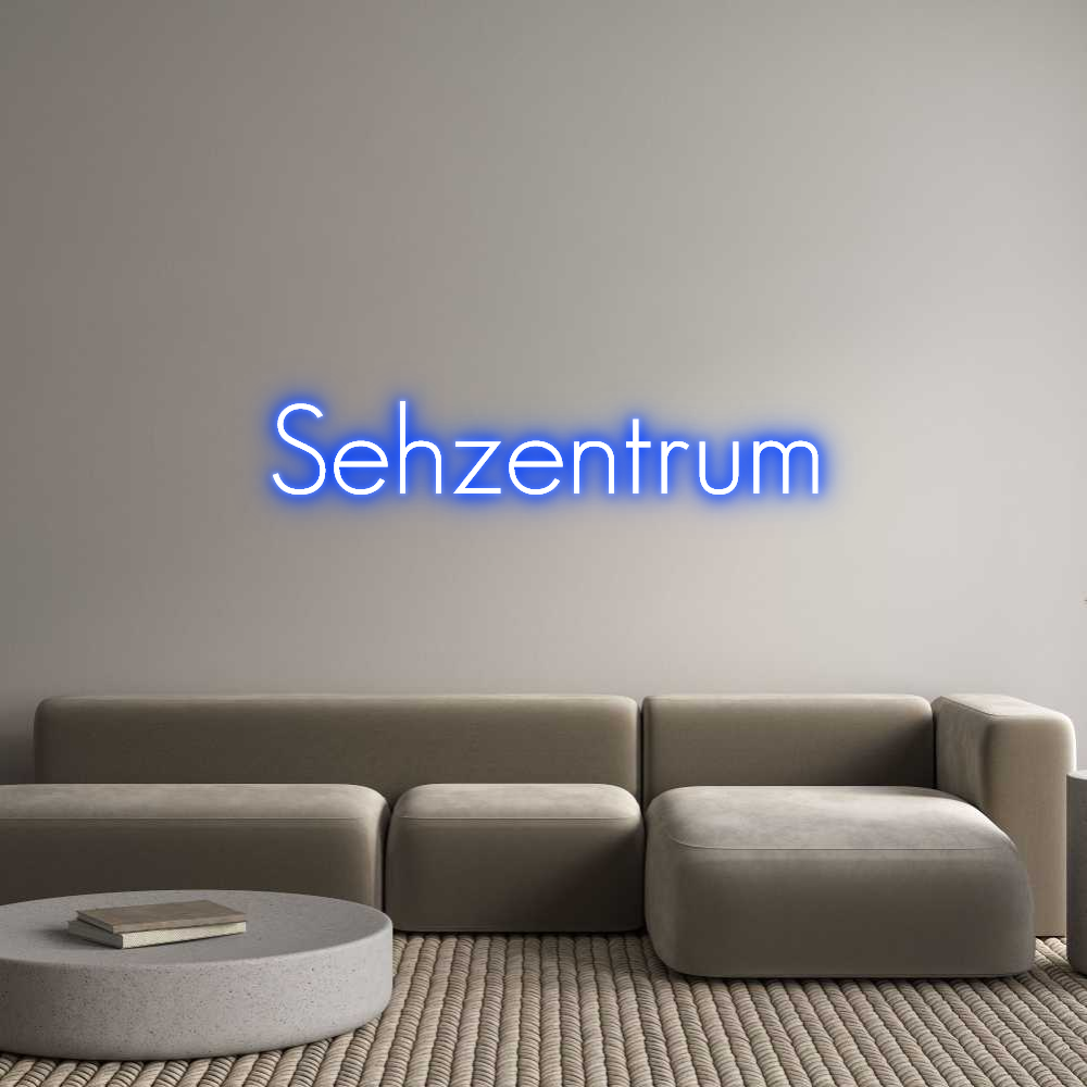 Konfigurator - Neon LED Flex - Personalisierter Indoor Schriftzug Sehzentrum