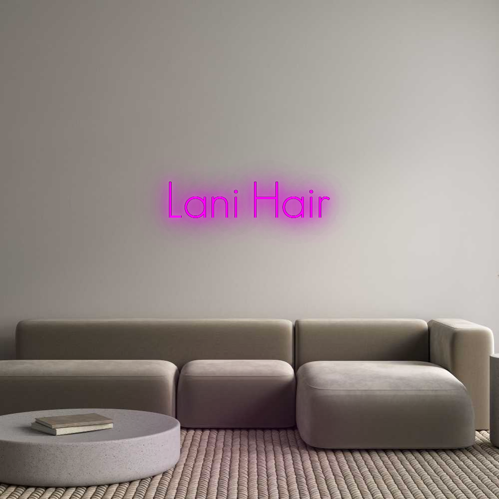 Konfigurator - Neon LED Flex - Personalisierter Indoor Schriftzug Lani Hair