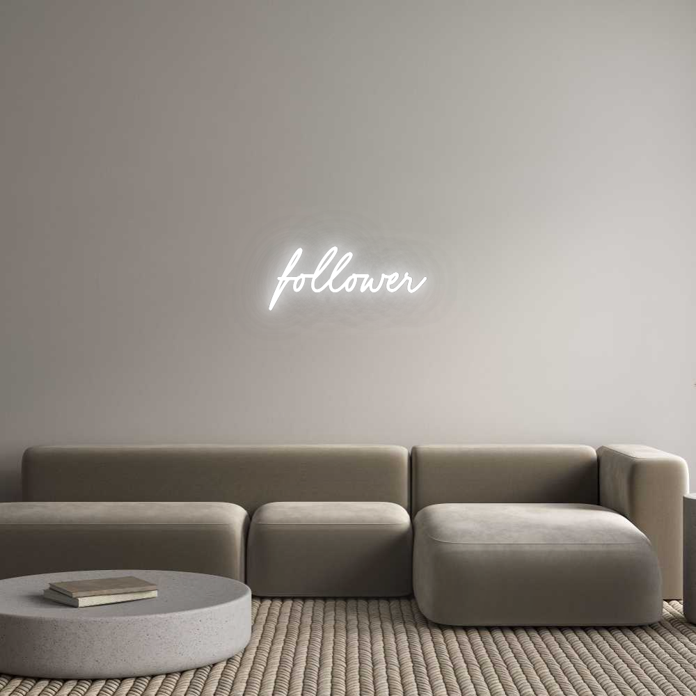 Konfigurator - Neon LED Flex - Personalisierter Indoor Schriftzug follower
