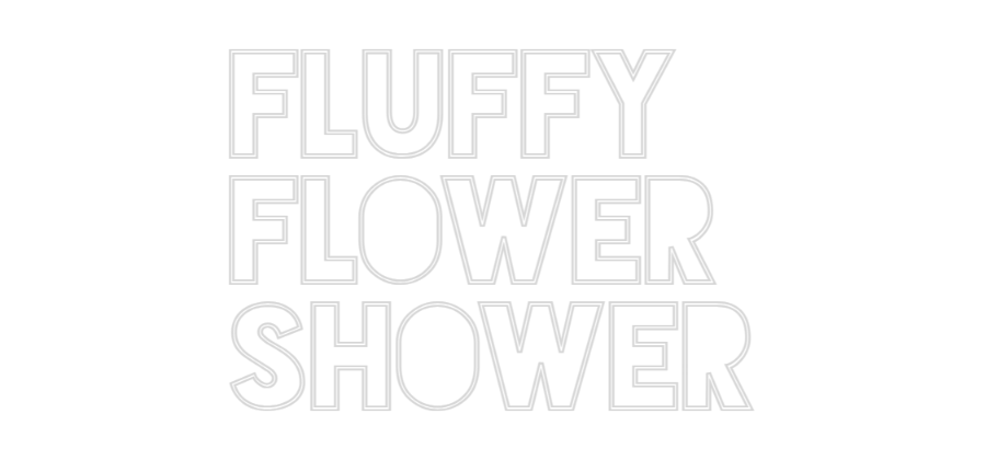 Konfigurator - Neon LED Flex - Personalisierter Indoor Schriftzug Fluffy 
Flow...