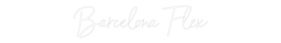 Configurator - Neon LED Flex - Custom Neon Sign Indoor Barcelona Flex