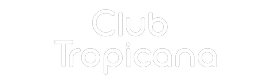 Konfigurator - Neon LED Clip - Personalisierter Indoor Schriftzug Club 
Tropic...