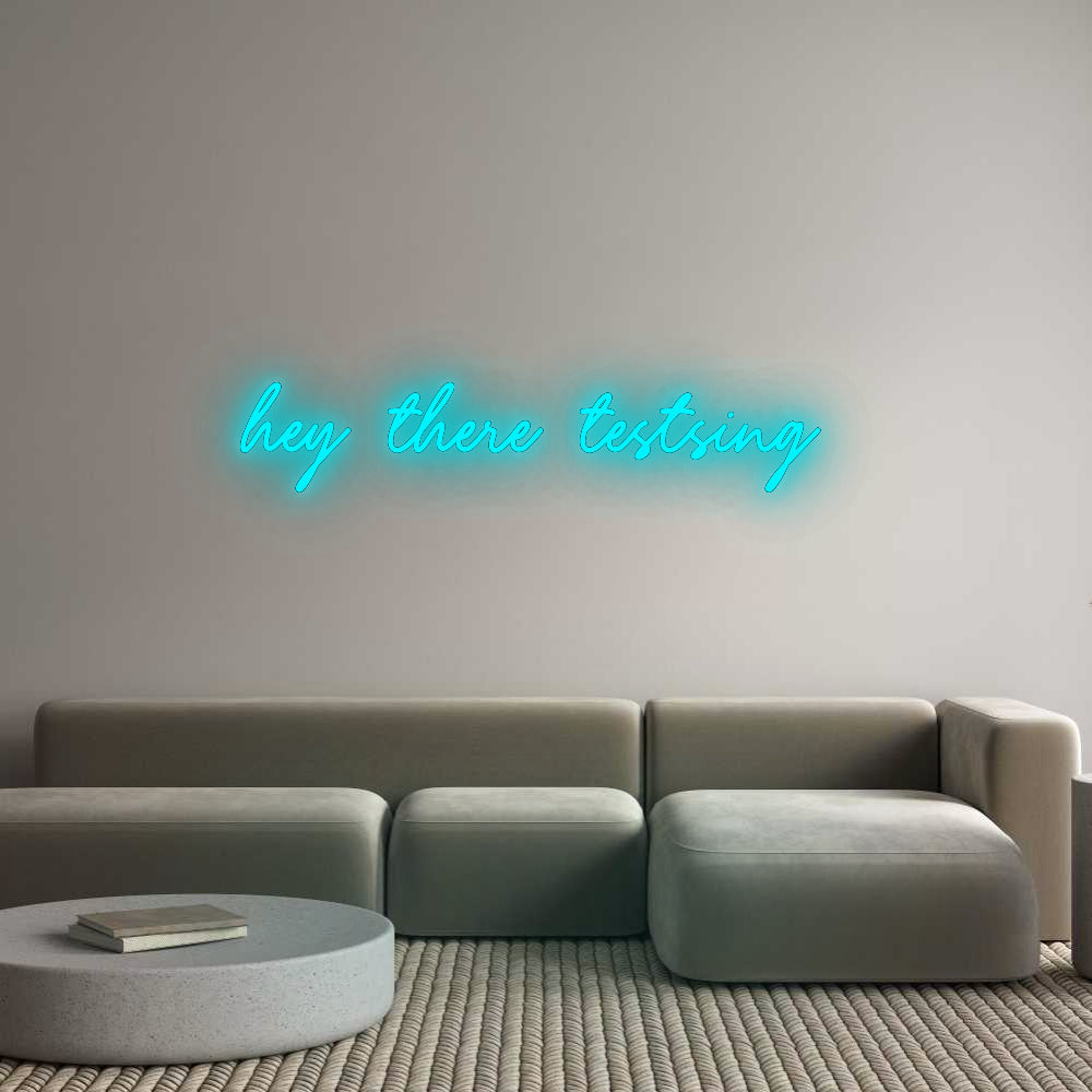 Konfigurator - Neon LED Flex - Personalisierter Indoor Schriftzug hey there tes...