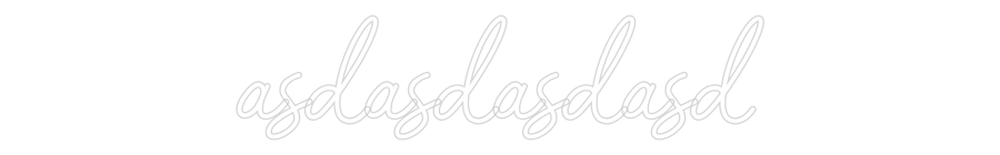 Konfigurator - Neon LED Liquid Acryl - Personalisierter Indoor & Outdoor Schriftzug asdasdasdasd