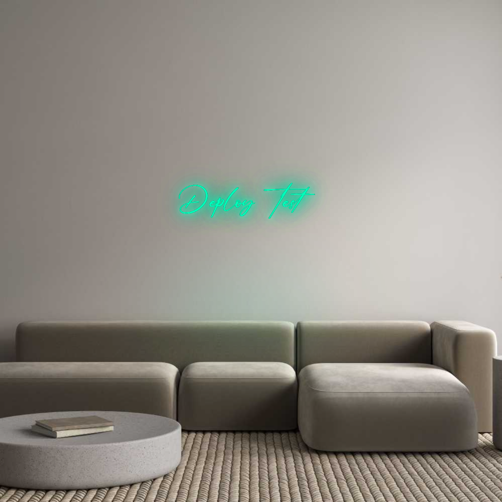 Configurator - Neon LED Flex - Custom Neon Sign Indoor Deploy Test