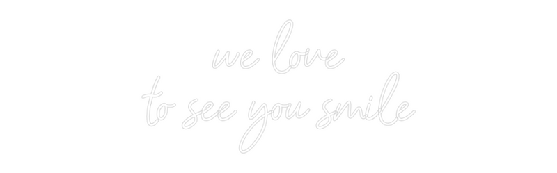 Konfigurator - Neon LED Flex - Personalisierter Indoor Schriftzug we love
to s...