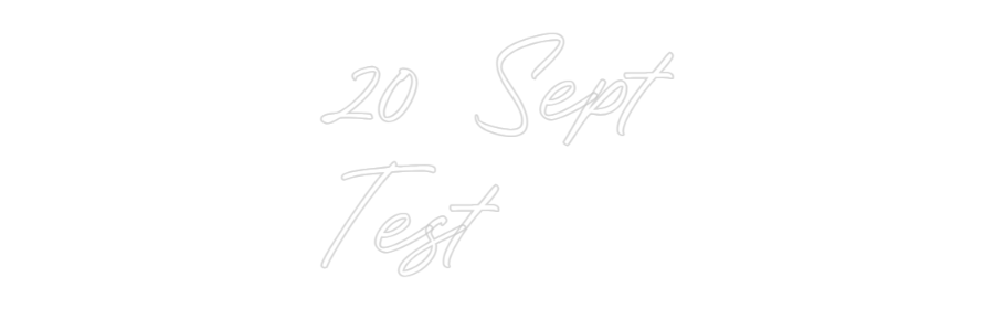 Configurator - Neon LED Flex - Custom Neon Sign Indoor 20 Sept
Test