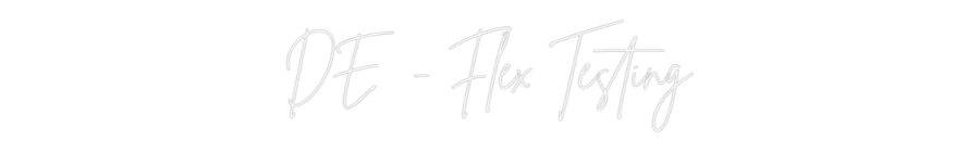 Konfigurator - Neon LED Flex - Personalisierter Indoor Schriftzug DE - Flex Tes...