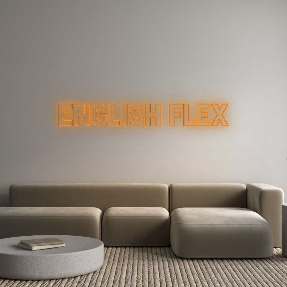 Configurator - Neon LED Flex - Custom Neon Sign Indoor English Flex