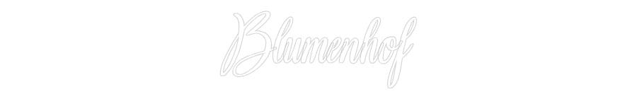 Konfigurator - Neon LED Liquid Acryl - Personalisierter Indoor & Outdoor Schriftzug Blumenhof