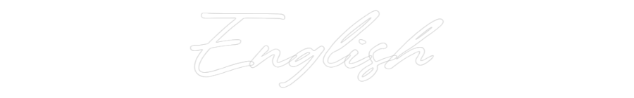 Konfigurator - Neon LED Flex - Personalisierter Indoor Schriftzug English