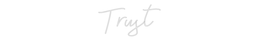 Konfigurator - Neon LED Flex - Personalisierter Indoor Schriftzug Trust