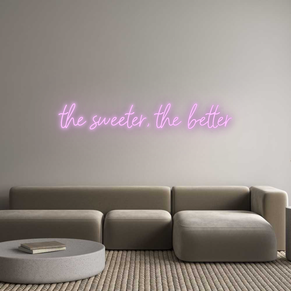 Konfigurator - Neon LED Flex - Personalisierter Indoor Schriftzug the sweeter, ...