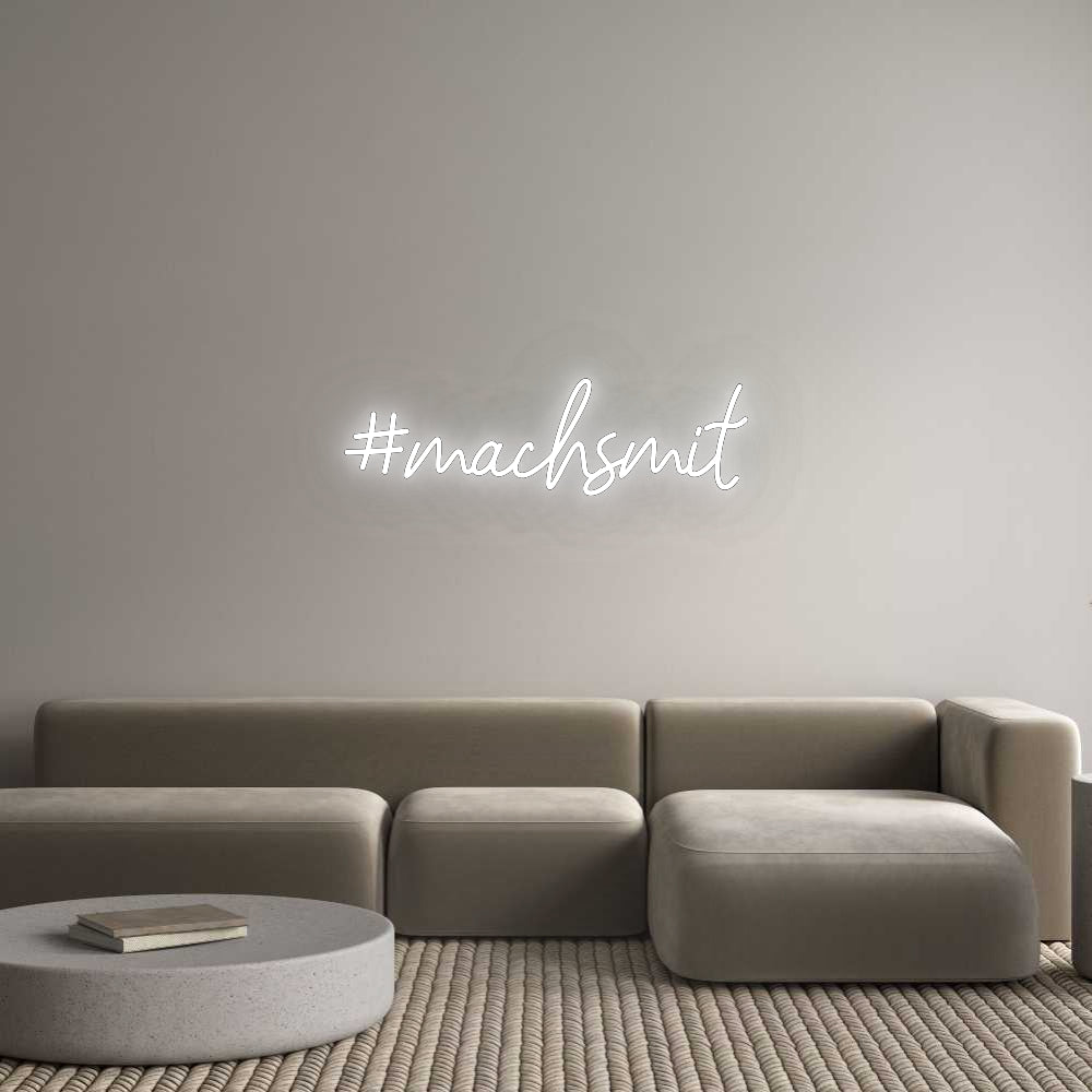 Konfigurator - Neon LED Flex - Personalisierter Indoor Schriftzug #machsmit