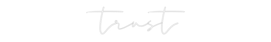 Konfigurator - Neon LED Flex - Personalisierter Indoor Schriftzug trust