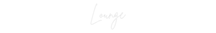 Konfigurator - Neon LED Clip - Personalisierter Indoor Schriftzug Lounge
