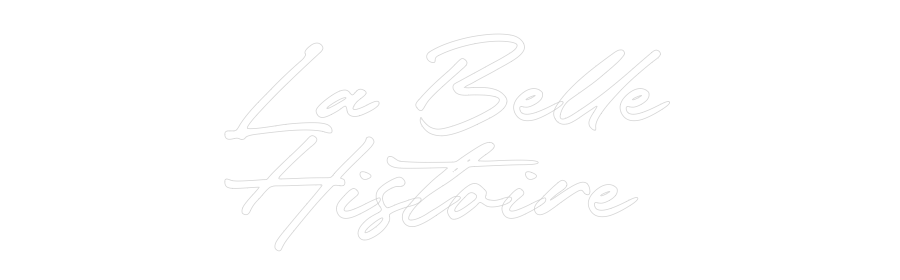 Configurateur - Neon LED Flex - Enseigne néon intérieure personnalisée La Belle
His...