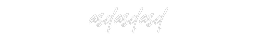 Konfigurator - Neon LED Liquid Acryl - Personalisierter Indoor & Outdoor Schriftzug asdasdasd