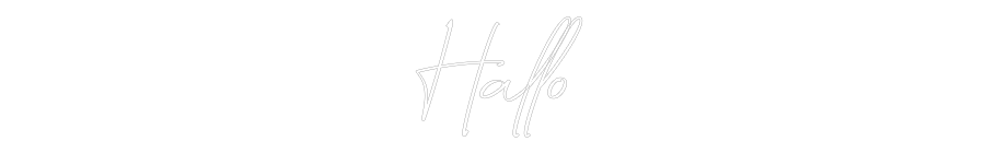 Konfigurator - Neon LED Flex - Personalisierter Indoor Schriftzug Hallo