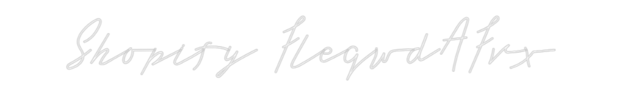 Konfigurator - Neon LED Flex - Personalisierter Indoor Schriftzug Shopify Fleqw...