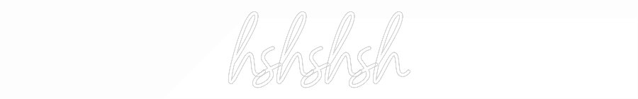 Konfigurator - Neon LED Flex - Personalisierter Indoor Schriftzug hshshsh