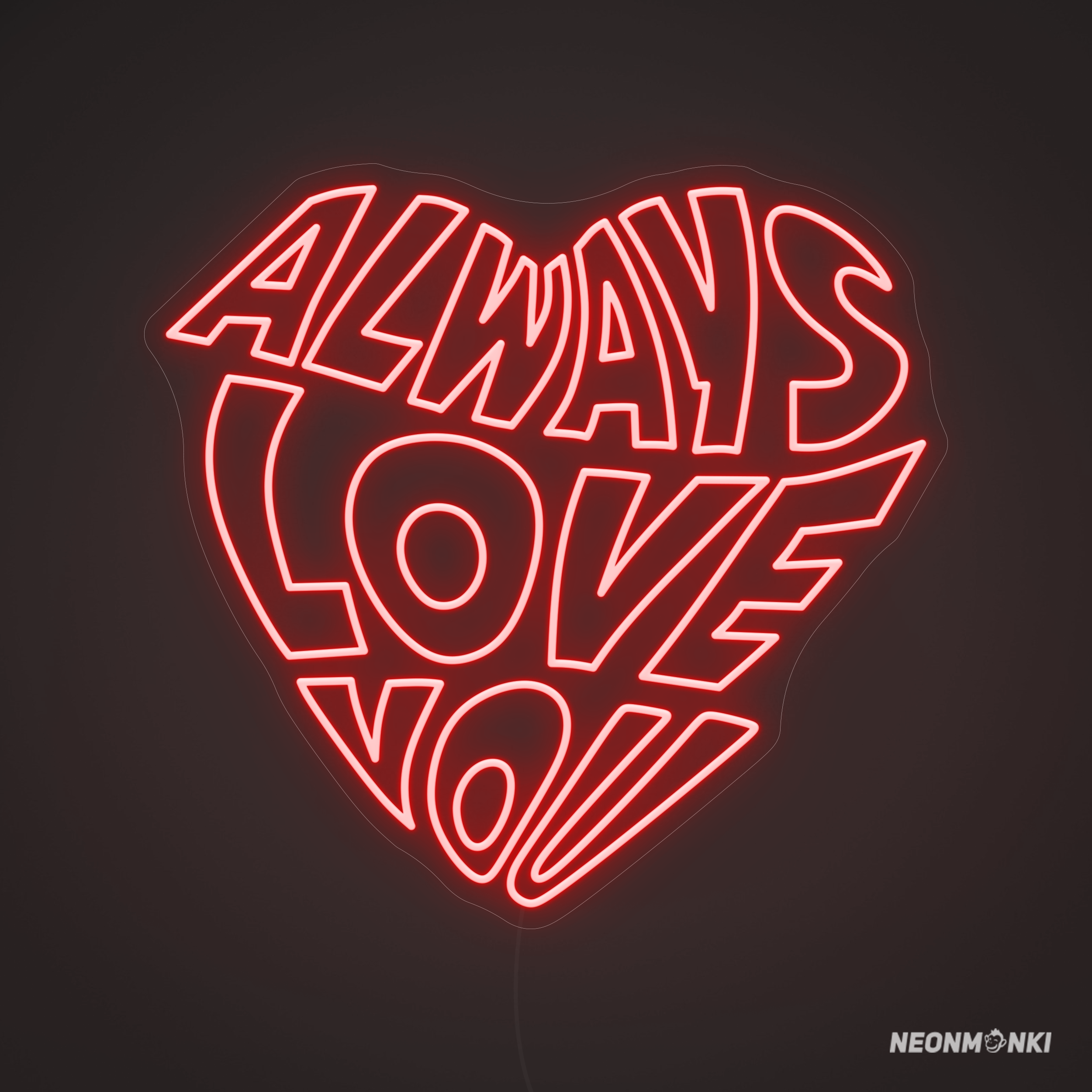 Always Love You – Leuchtende Liebe in Herzform